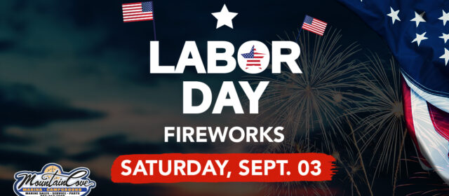 Labor Day Weekend Fireworks Saturday, September 3!